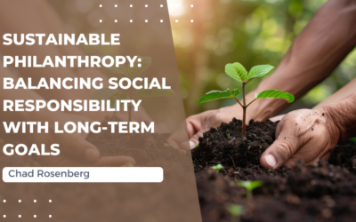 Sustainable Philanthropy: Balancing Social Responsibility with Long-Term Goals