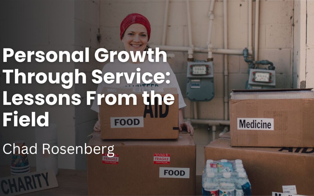 Personal Growth Through Service: Lessons From the Field
